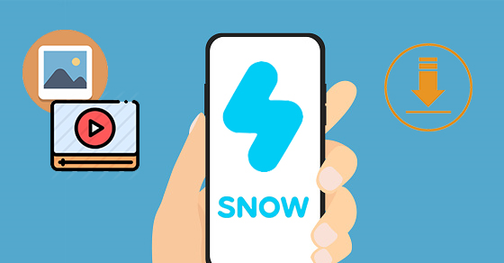 Cách lưu ảnh, lưu video trên ứng dụng SNOW cực đơn giản, nhanh chóng